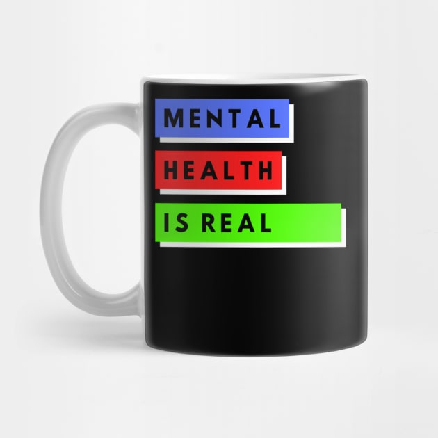 Mental Health Is Real by The Hype Club